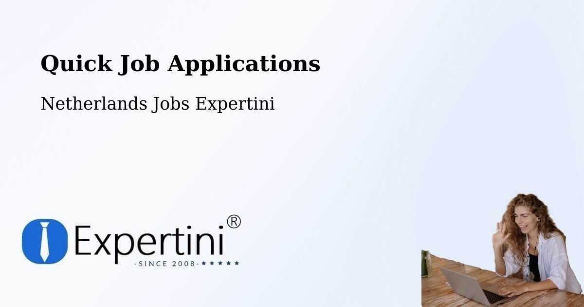 Quick Apply Feature – Maasdijk - Netherlands Jobs Expertini